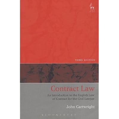 Contract Law : An Introduction to the English Law of Contract for the Civil Lawyer Contract Law : An Introduction to the English Law of Contract for the Civil Lawyer
