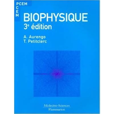 Biophysique De Andre Aurengo Thierry Petitclerc Francois Gremy Preface 17 Janvier 2006 Pdf Download Zanderconor