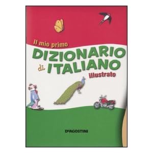 Il mio primo dizionario di italiano illustrato