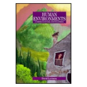 Human Environments: A Cross-Cultural Encyclopedia (Human Experience)