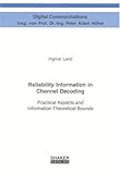 Image de Reliability Information in Channel Decoding: Practical Aspects and Information Theoretical Bounds
