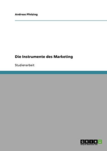 Die Instrumente des Marketing