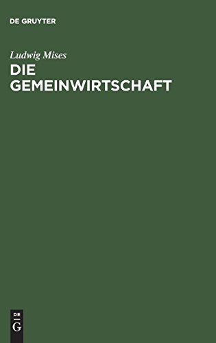 Die Gemeinwirtschaft: Untersuchungen über den Sozialismus