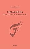  Perlas sufíes: Saber y sabor de Mevlânâ Rûmî