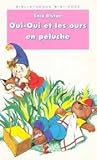 Oui-Oui et les ours en peluche (Bibliothèque rose)