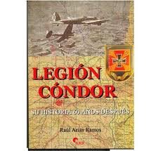 Preisvergleich Produktbild La Legión Condor : su historia 60 años después