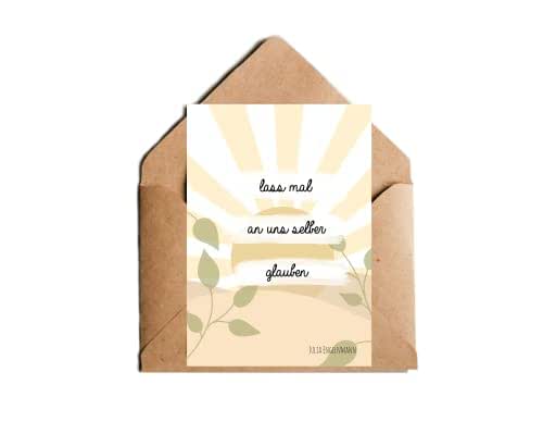 Lass Mal An Uns Selber Glauben Text motivierende Postkarte mit Zitat lass mal an uns selber glauben