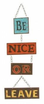 Price comparison product image Joe Browns Be Nice Or Leave Sign Multi