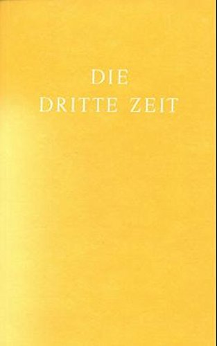 Download Die Dritte Zeit. Wiederkunft des Herrn - Das Zeitalter des Heiligen Geistes Download Die Dritte Zeit. Wiederkunft des Herrn - Das Zeitalter des Heiligen Geistes