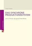Image de Das synchrone Produktionssystem: Just-in-time für das ganze Unternehmen