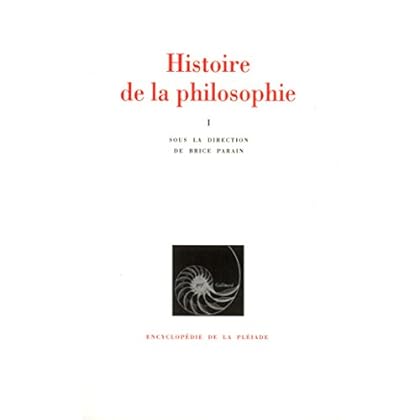 Histoire de la philosophie, tome I : Orient, Antiquité, Moyen-Age