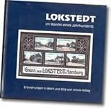 lokstedter schnaps  Lokstedt im Wandel eines Jahrhunderts.