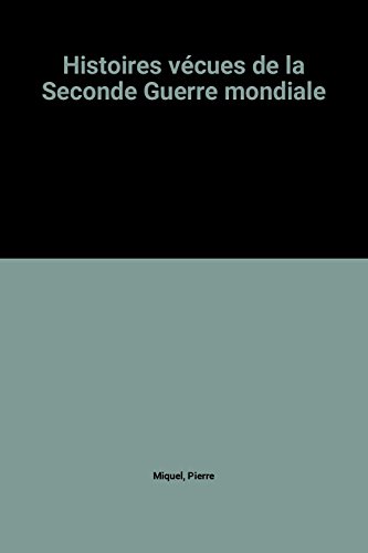 couverture de : Histoires vraies de la Seconde guerre mondiale