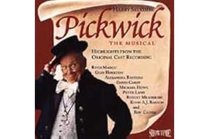 Pickwick The Musical (Highlights from the Original Cast Recording)