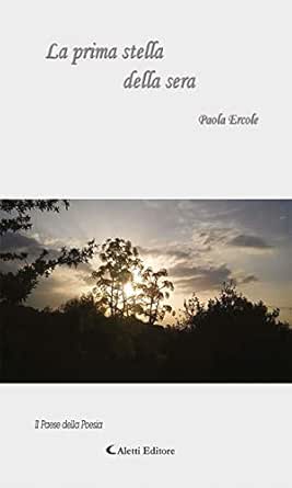 La Prima Stella Della Sera Italian Edition Ebook Paola Ercole Amazon In Kindle Store