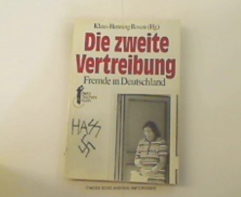 Dietz Taschenbücher, Bd.46, Die zweite Vertreibung. Fremde in Deutschland