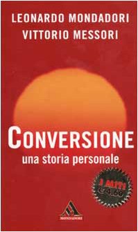 Conversione. Una storia personale Conversione. Una storia personale