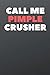 Produktbild CALL ME PIMPLE CRUSHER: Pimple Notebook, journal, Diary, Personalized Gift (110 Pages, 6 x 9, Lined)