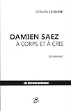Damien Saez à corps et à cris