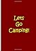 Produktbild Lets Go Camping! - Red Notebook/Extended Lined Pages/Soft Matte Cover: An Ethi Pike Collectible Journal : Outdoor Activities