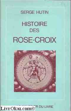 Histoire des Rose-Croix francais