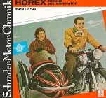 Schrader-Motor-Chronik Bd. 4. Horex Regina bis Imperator, 1950-56