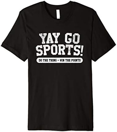 Yay Go Sports! Funny Sports T-shirt