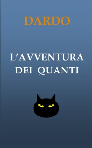 L'avventura dei Quanti L'avventura dei Quanti