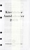 Image de Kirchlicher Amtskalender 2010 Ringbucheinlage: Vom 1. Advent 2009 bis zum 31. Dezember 2010