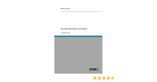 Die Hexenprozesse Von Salem Amazon De Fromm Willem Bucher
