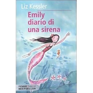 Emily. Diario di una sirena
