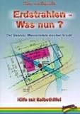 Erdstrahlen - Was nun?: Der Beweis: Wasseradern machen krank! by 