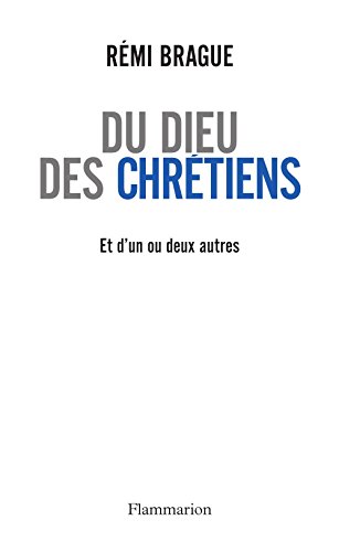 Télécharger Du Dieu des chrétiens et d'un ou deux autres (ESSAIS) Livre PDF Gratuit