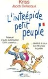INTREPIDE PETIT PEUPLE