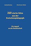 Image de 260 starke Sätze aus der Evolutionspädagogik: Ein Appell an die Gesellschaft