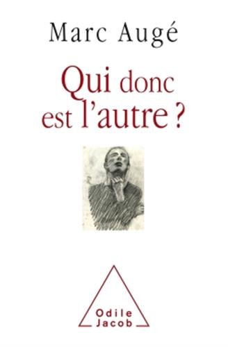 Download Qui donc est l'autre ? Download Qui donc est l'autre ?