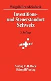 Image de Investitions- und Steuerstandort Schweiz: Wirtschaftliche und steuerliche Rahmenbedingungen