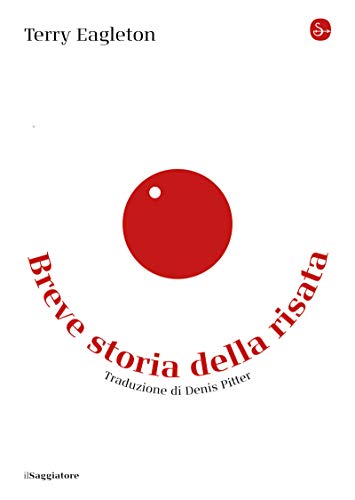 Terry Eagleton – Breve storia della risata (2020)