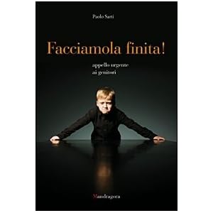 Facciamola finita! Appello urgente ai genitori