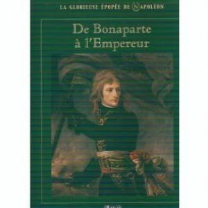couverture de : De Bonaparte &agrave; l'empereur