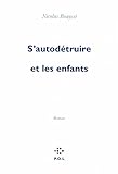 S'autodétruire et les enfants