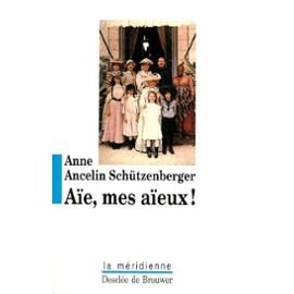 couverture de : A&iuml;e, mes a&iuml;eux !