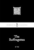 The Suffragettes The Suffragettes
