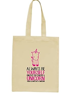 Lustiger natur Jutebeutel Stoffbeutel Always be a Unicorn