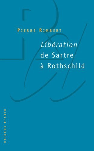 Télécharger Libération de Sartre à Rothschild PDF