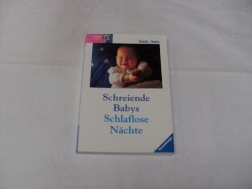 Download Schreiende Babys, schlaflose Nächte. Download Schreiende Babys, schlaflose Nächte.