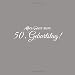Produktbild Alles Gute zum 50 Geburtstag ..........: Gästebuch Alles Gute zum 50 Geburtstag 50 Jahre Gäste buch party geschenkideen deko dekoration ... für frauen frau mann freund männer Cover Grau