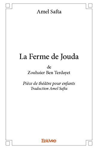 La Ferme de Jouda de Zouhaier Ben Terdayet