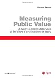 Image de Measuring public value. A cost benefit analysis of in vitro fertilisation in Italy