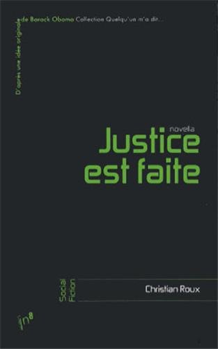 couverture de : Justice est faite